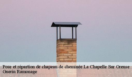 Pose et répartion de chapeau de cheminée la-chapelle-sur-oreuse-89260 Guerin Ramonage